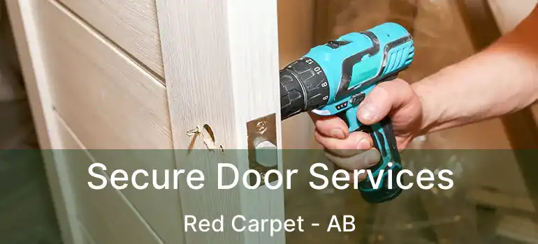  Secure Door Services Red Carpet - AB