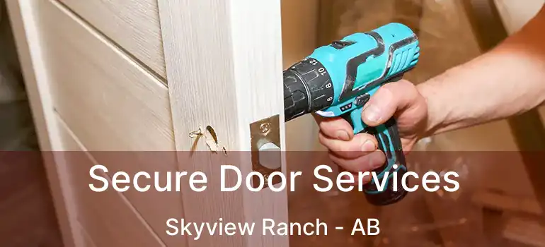  Secure Door Services Skyview Ranch - AB