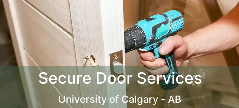  Secure Door Services University of Calgary - AB