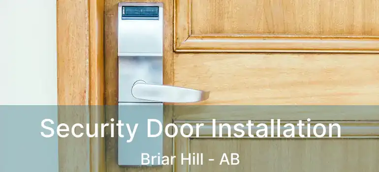  Security Door Installation Briar Hill - AB