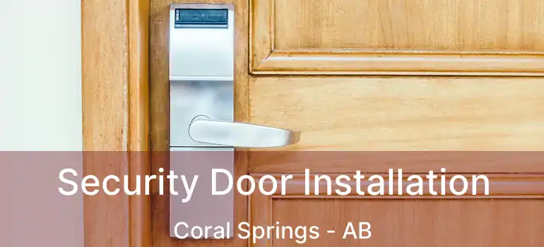  Security Door Installation Coral Springs - AB