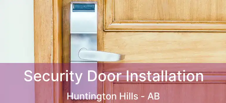  Security Door Installation Huntington Hills - AB