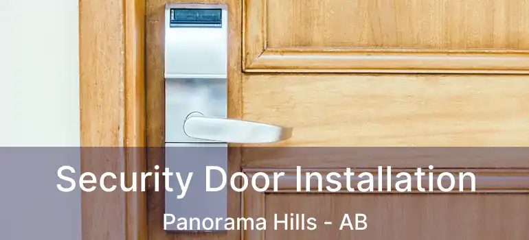  Security Door Installation Panorama Hills - AB
