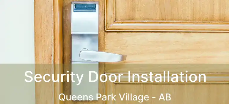  Security Door Installation Queens Park Village - AB