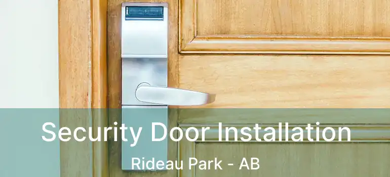  Security Door Installation Rideau Park - AB