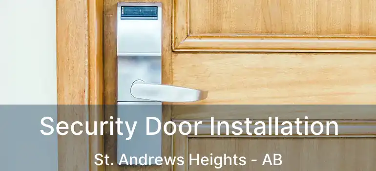  Security Door Installation St. Andrews Heights - AB