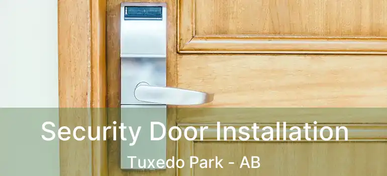  Security Door Installation Tuxedo Park - AB