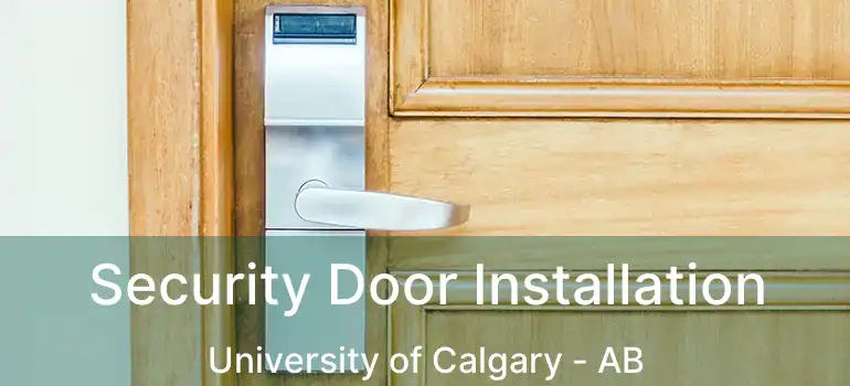  Security Door Installation University of Calgary - AB