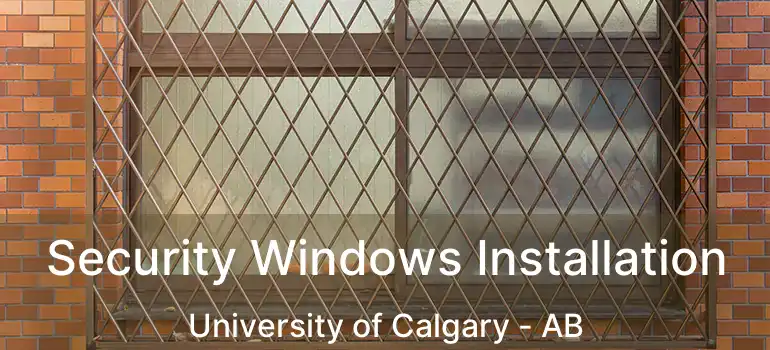  Security Windows Installation University of Calgary - AB