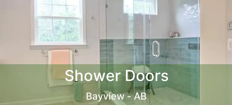  Shower Doors Bayview - AB