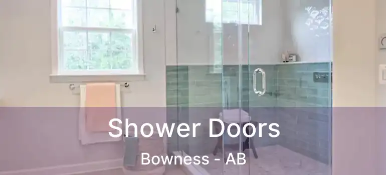  Shower Doors Bowness - AB