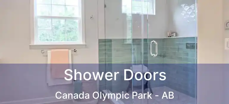  Shower Doors Canada Olympic Park - AB