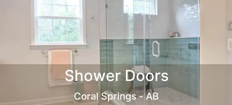  Shower Doors Coral Springs - AB