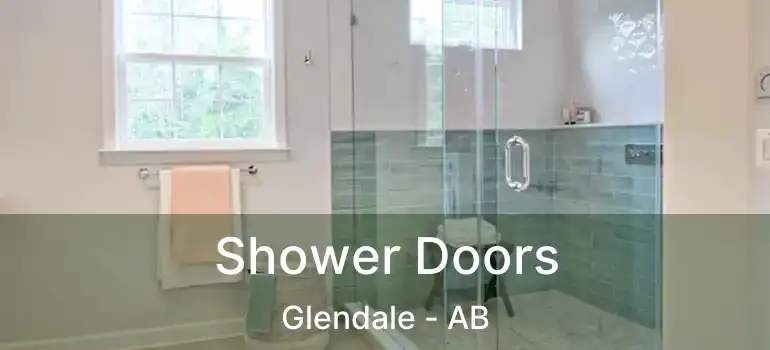  Shower Doors Glendale - AB