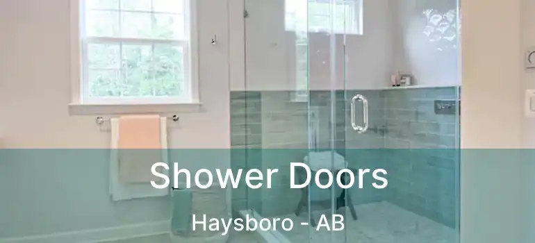  Shower Doors Haysboro - AB