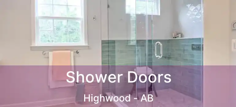  Shower Doors Highwood - AB
