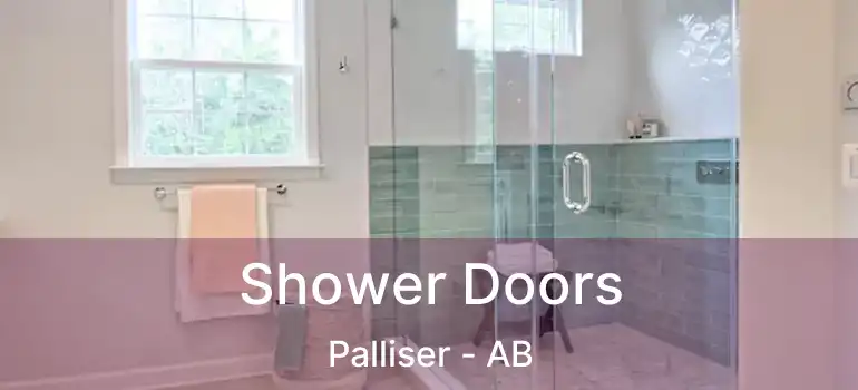  Shower Doors Palliser - AB