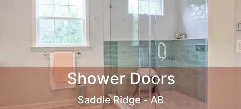  Shower Doors Saddle Ridge - AB