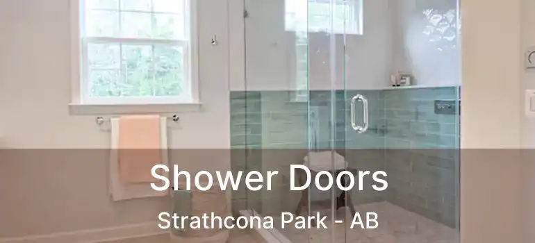  Shower Doors Strathcona Park - AB