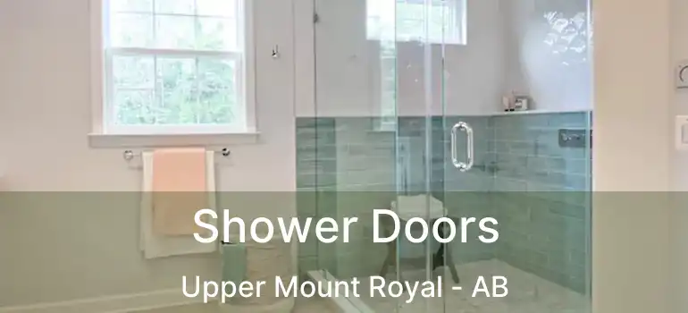 Shower Doors Upper Mount Royal - AB