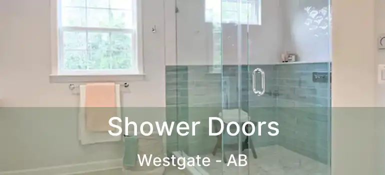  Shower Doors Westgate - AB