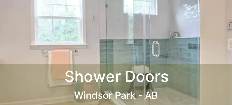  Shower Doors Windsor Park - AB
