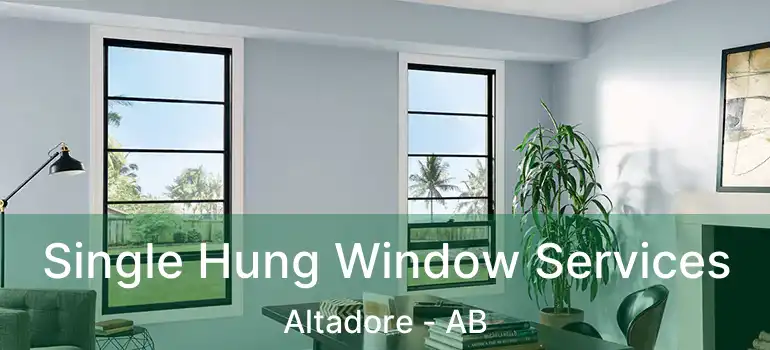  Single Hung Window Services Altadore - AB