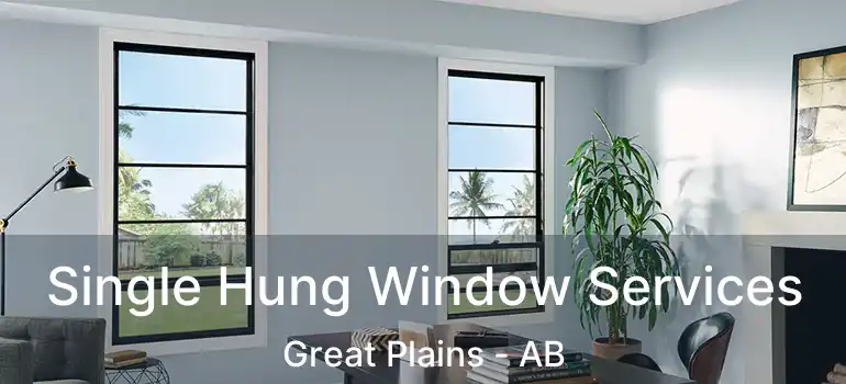  Single Hung Window Services Great Plains - AB