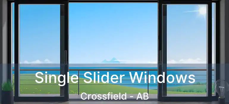  Single Slider Windows Crossfield - AB