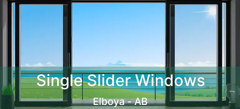  Single Slider Windows Elboya - AB