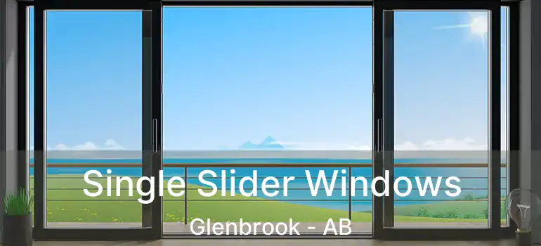  Single Slider Windows Glenbrook - AB
