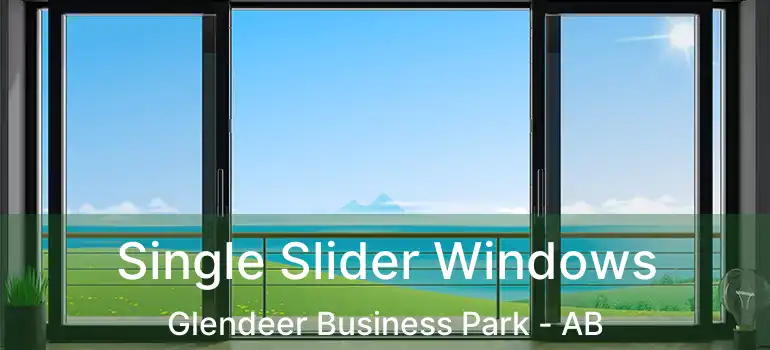  Single Slider Windows Glendeer Business Park - AB