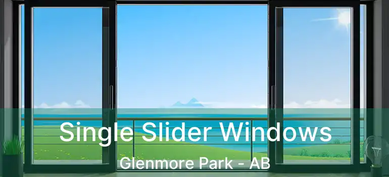  Single Slider Windows Glenmore Park - AB