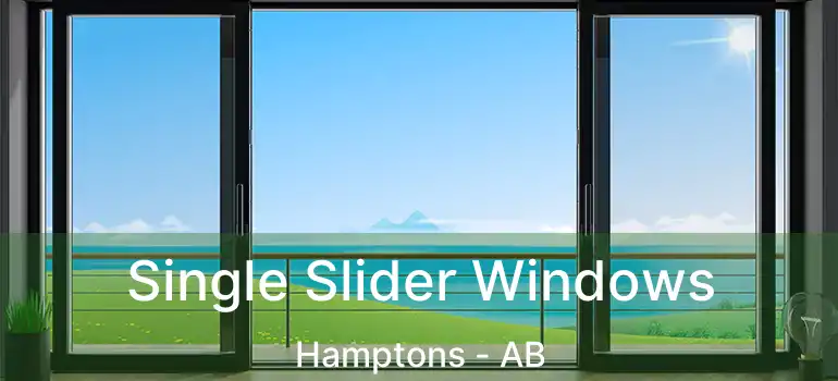  Single Slider Windows Hamptons - AB