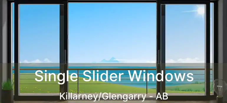  Single Slider Windows Killarney/Glengarry - AB