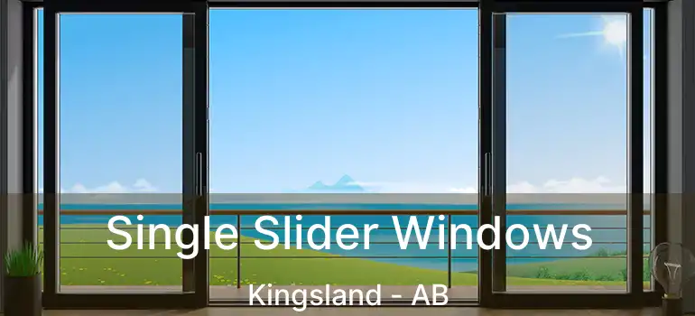  Single Slider Windows Kingsland - AB
