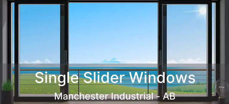  Single Slider Windows Manchester Industrial - AB