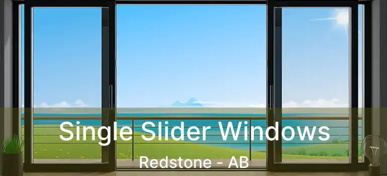  Single Slider Windows Redstone - AB