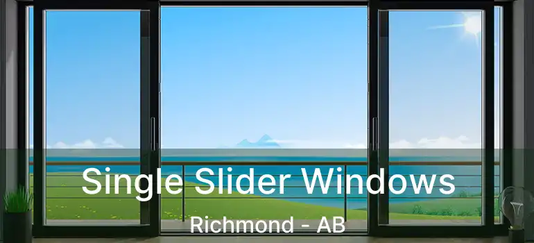  Single Slider Windows Richmond - AB