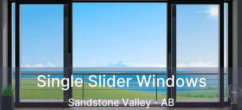  Single Slider Windows Sandstone Valley - AB