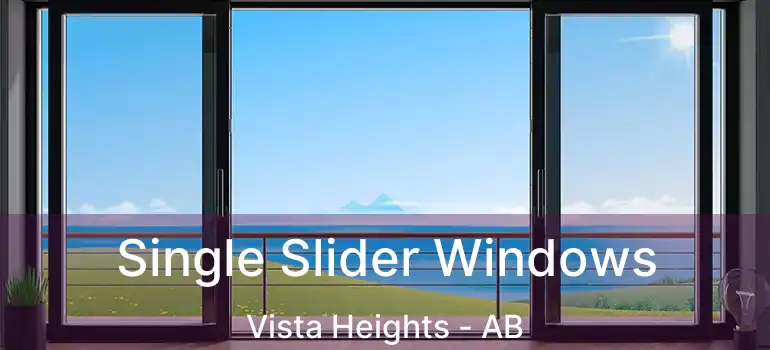  Single Slider Windows Vista Heights - AB