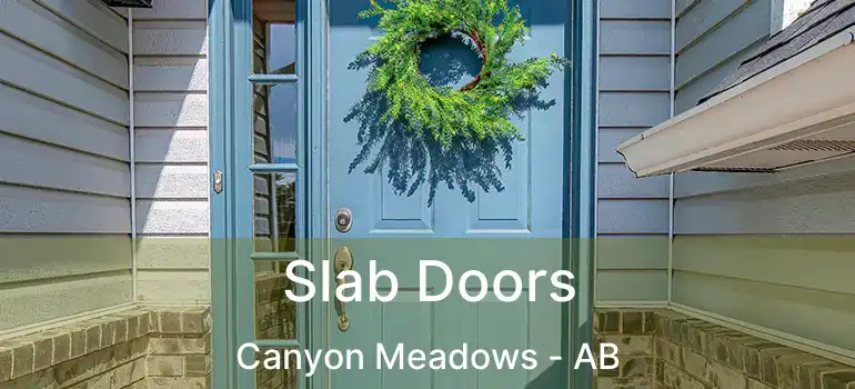  Slab Doors Canyon Meadows - AB