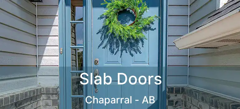  Slab Doors Chaparral - AB