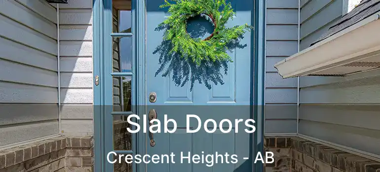  Slab Doors Crescent Heights - AB