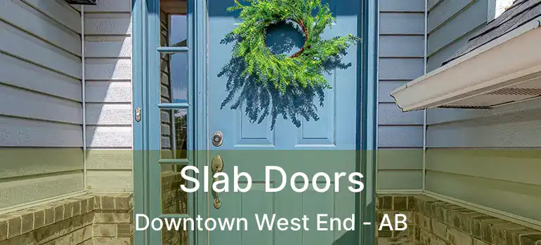  Slab Doors Downtown West End - AB