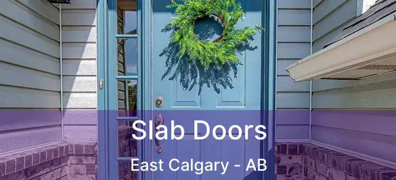 Slab Doors East Calgary - AB