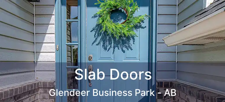  Slab Doors Glendeer Business Park - AB