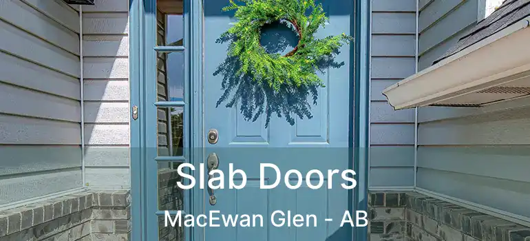  Slab Doors MacEwan Glen - AB
