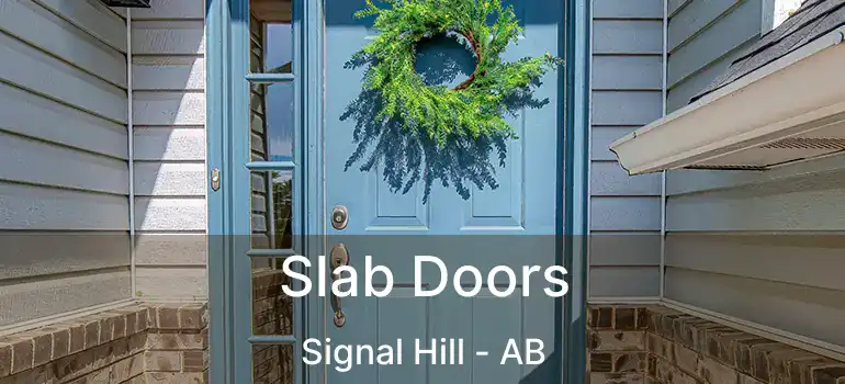  Slab Doors Signal Hill - AB