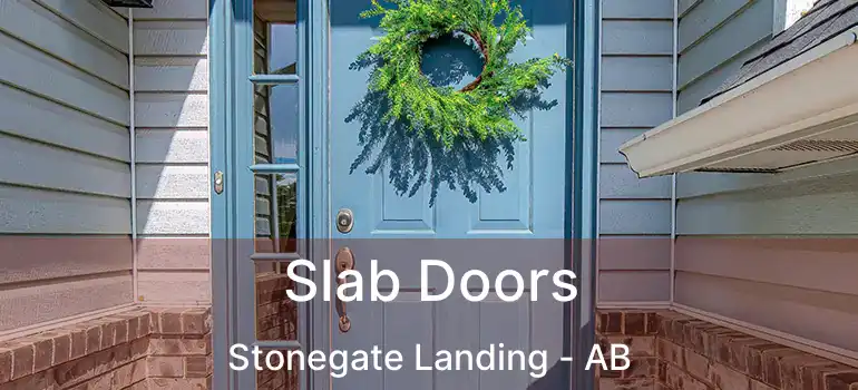  Slab Doors Stonegate Landing - AB